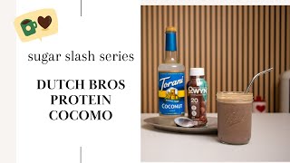 Sugar Slash Series Day 1 - Dutch Bros Protein Cocomo