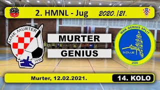 2. HMNL Jug, 14. KOLO: MURTER - GENIUS  4:6, 12.02.2021.