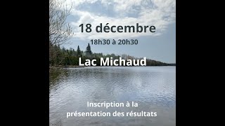 Présentation des résultats : Lac Michaud