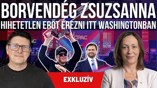 Borvendég Zsuzsanna Washingtonból: Egy új korszak hihetetlen erejét érezni itt, a CPAC-en