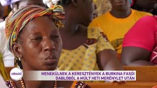 Menekülnek a keresztények a Burkina Fasoi Dablóból