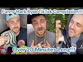 Funny Mark Ryan TikTok Compilation!!! Over 20 Minutes Long!!!