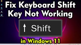 How to Fix Keyboard Shift Key Not Working on Windows 11 PC or Laptop in 2024