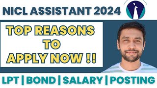 NICL Assistant 2024 Job Reality:Profile,Posting,LPT,Job Timings, Salary,Bond,5 Day Week | Must Apply