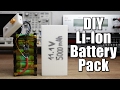 Make your own Li-Ion Battery Pack