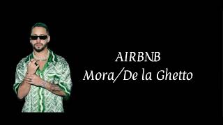 AIRBNB - Mora & De la Ghetto