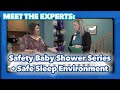 Meet the Experts: Safety Baby Shower Series - Creating Safe Sleep Environments for Babies