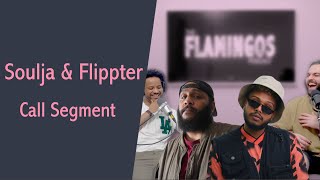 Soulja \u0026 Flippter Call Segment