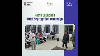 Patna Municipal Corporation is empowering youth and citizens through the Total Segregation Campaign!