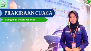 Prakiraan Cuaca Esok Hari, Minggu, 29 Desember 2024