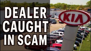 Kia Dealership Caught in a Scam
