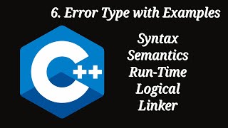 Types Errors in C++ Syntax Semantics Run-Time Logical Linker |Tutorial 6| C++ Programming | CBSE