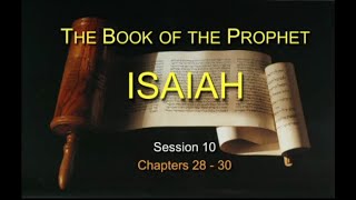 Chuck Missler - Isaiah (Session 10) Chapters 28-30