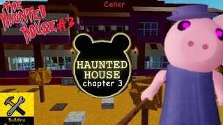 The Haunted House chapter 3