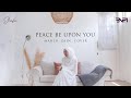 Peace Be Upon You (Maher Zain) - Shafa El Azizi Cover