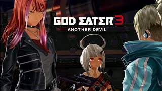 God Eater 3 Another Devil - Update Version 1.30 Extra Episode Ending And Version 1.31