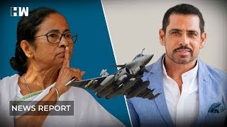 Weekend Political Roundup | Mamata Banerjee, Robert Vadra and Rafale