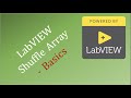 LabVIEW Shuffle Arrays - Basics