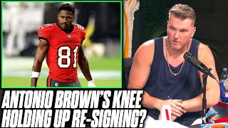 Pat McAfee Reacts Antonio Brown's Knee Holding Up Signing With Buccaneers
