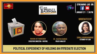 The People's Platform | Political expediency of holding an immediate election | 27 Jan 2023