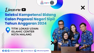 [SESI 2 | 20 DESEMBER 2024] LIVESCORE SKB CPNS 2024 - TILOK ISLAMIC CENTER MALANG