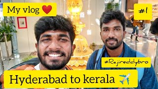 Hyderabad to Kerala with my brother Raji Reddy bro! | Eroju Yaadaki | Telugu Traveller Raji Reddy