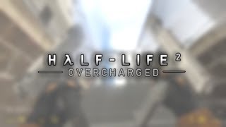 Half-Life 2: Overcharged Teaser