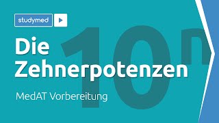 Die 10er Potenzen - MedAT Vorbereitung