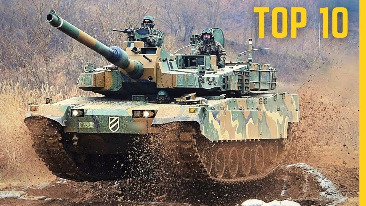 Top 10 Most Advanced Main Battle Tanks Top 10 Best Tanks In The World