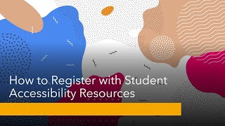 How to Register with Student Accessibility Resources