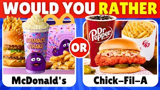 Would You Rather...? 🍔🍗 FAST FOOD Restaurant Edition