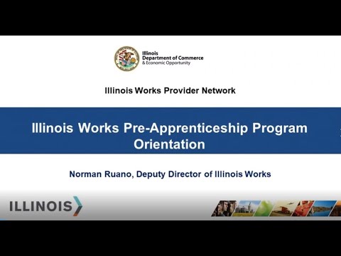 DCEO Illinois Works Pre Apprenticeship Program Orientation 1/11/22 ...