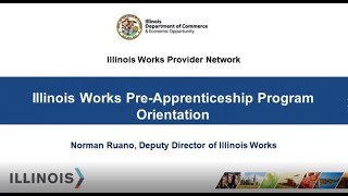 DCEO Illinois Works Pre Apprenticeship Program Orientation 1/11/22