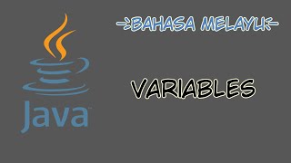 [Bahasa Melayu] Tutorial Java - 3 - Variables