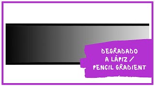 How to do gradient in pencil.