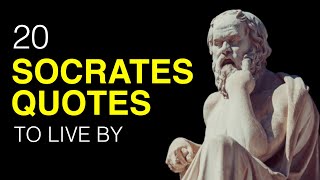 20 Life Changing SOCRATES QUOTES To Live By | Ancient Greek Quotes On Life