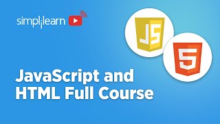 JavaScript and HTML Full Course 2026 | JavaScript and HTML Tutorial For Beginners | Simplilearn