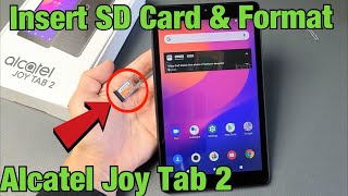 Alcatel Joy Tab 2: How to Insert SD Card \u0026 Format