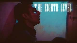 The Eighth Level | Short film | Bhavanpreet Singh