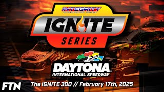 The 2025 Integrity IGNITE 300