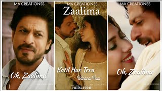 Zaalima fullscreen whatsapp status | Arijit Singh Songs | Shahrukh Khan | Zaalima Status | Raees