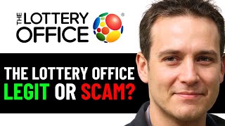 The Lottery Office Review - Legit Or Scam?