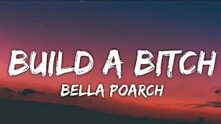 Bella Poarch - Build a Bitch (lyrics)