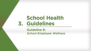 Guideline 8: School Employee Wellness