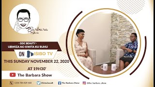 Ubwiza no kwita ku ruhu | The Barbara Show