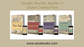 Murder, Murder, Murder in Gilded Central Park- (Crime Historical Fiction)- Author Reading