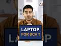 💥Laptop for BCA? Must Watch Before Buying Laptop for BCA 🤩 #shorts #bca #viral