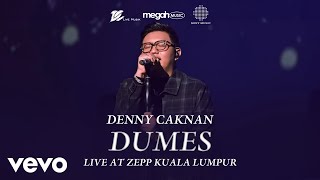 Denny Caknan - Dumes (Official Live Music Video at ZEPP Kuala Lumpur)