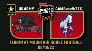 Florin at Mountain House Football 8.19.22 I U.S. Army Game of the Week