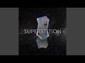 Superstition